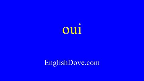 pronunciation of oui|ouais merci in english.